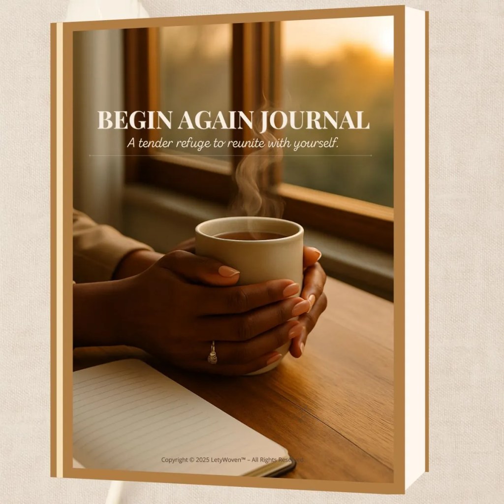 Guided Journal cover, LetyWoven 'Begin Again' with hands holding a warm mug for self-care and reflection.